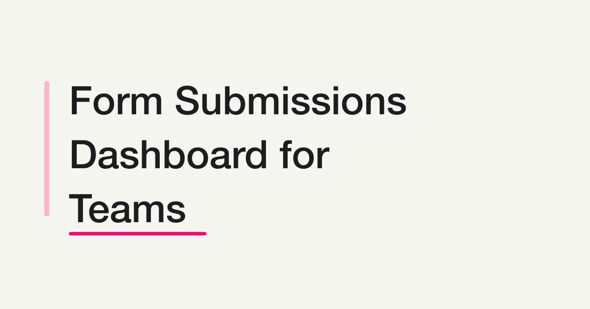 Form Submissions Dashboard: Track Status, Owners, SLA, and Weekly Trends