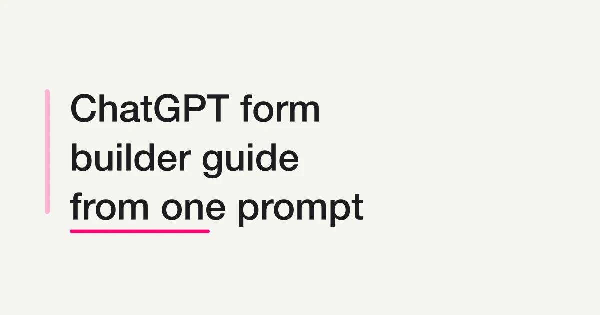 ChatGPT Form Builder Guide -- Create a Private Draft Form From One Short Prompt