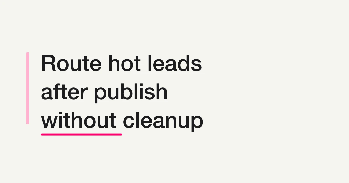 Route Post-Publish Responses by Intent and Send Hot Leads to Sales with FORMLOVA