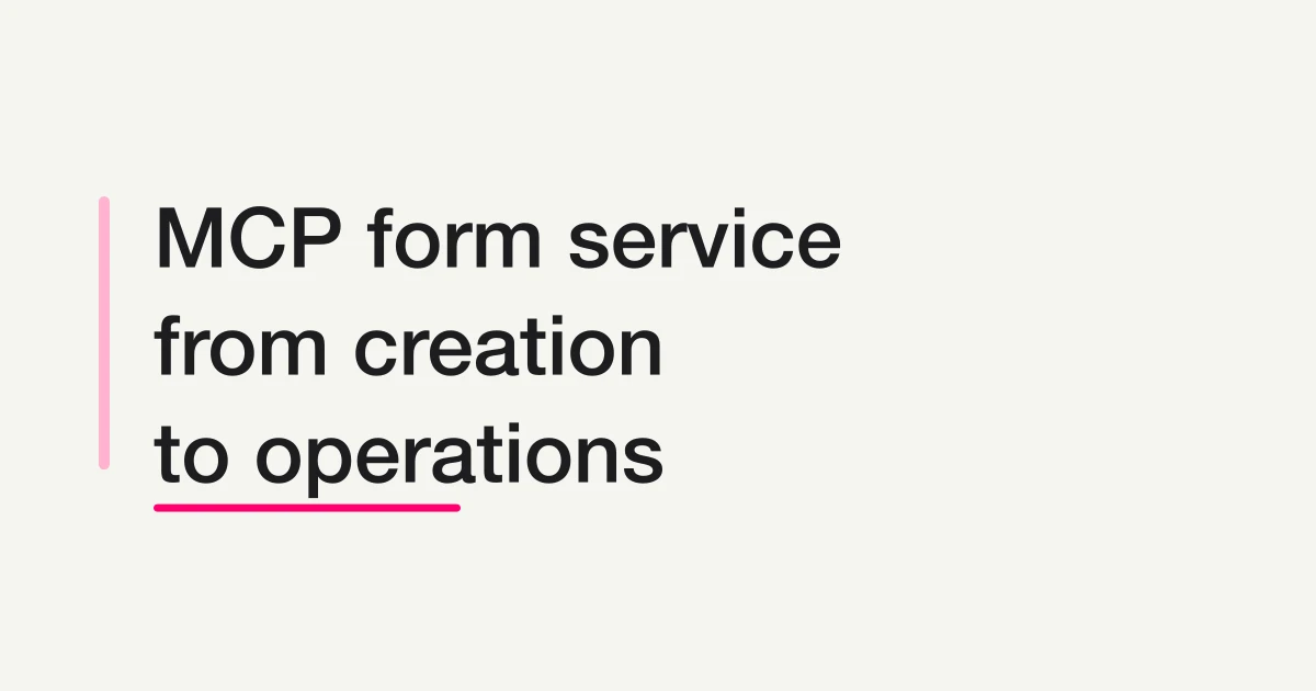 What Is an MCP Form Service? Why FORMLOVA Extends MCP from Form Creation to Form Operations