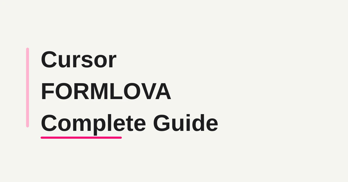 Cursor FORMLOVA Guide -- From IDE MCP Setup to Form Creation, Publishing, and Operations