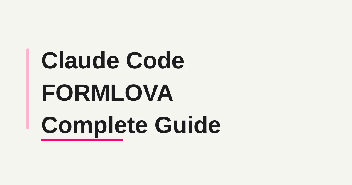 Claude Code FORMLOVA Guide -- From One CLI Command to Form Creation, Publishing, and Operations