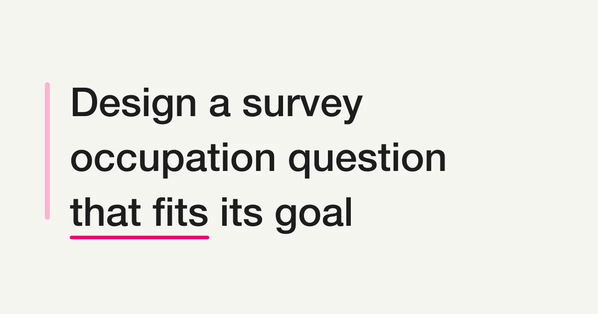 How to Ask About Occupation in a Survey: Options and Wording