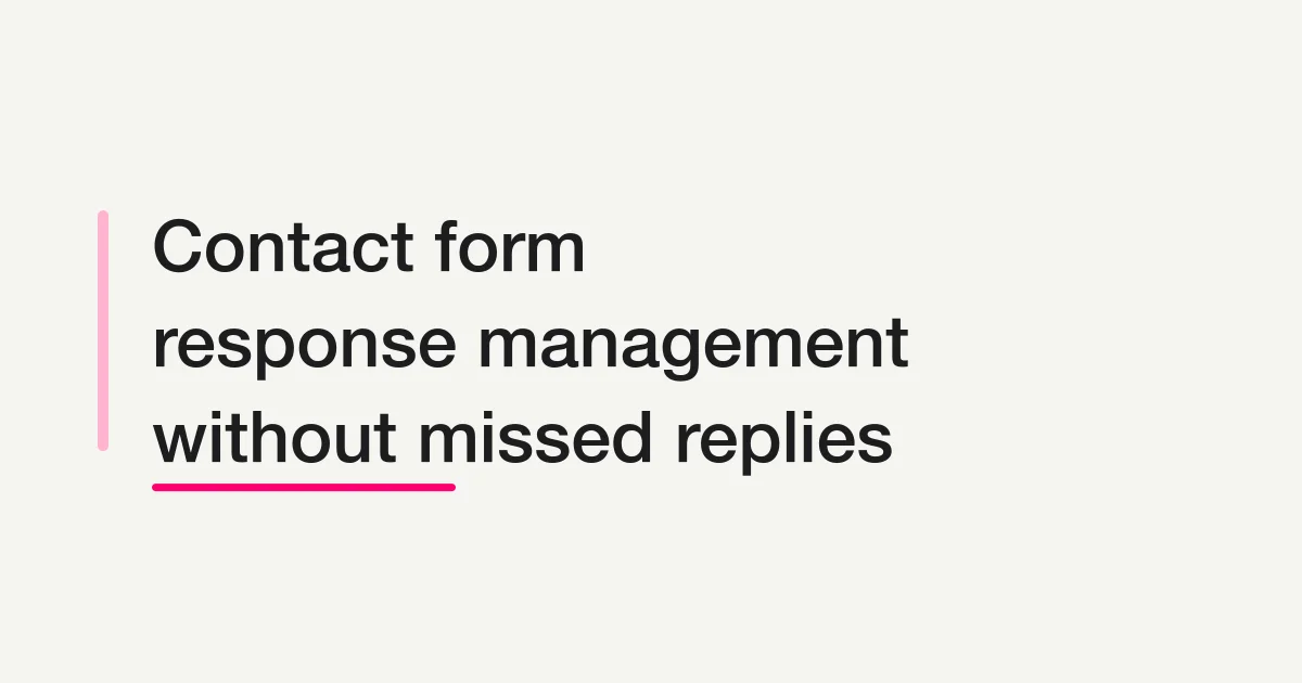 Contact Form Response Management Guide -- Owners, Status, Sales Spam, and Follow-Up